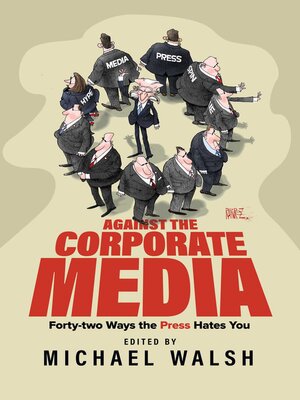 Against the Corporate Media - ebook